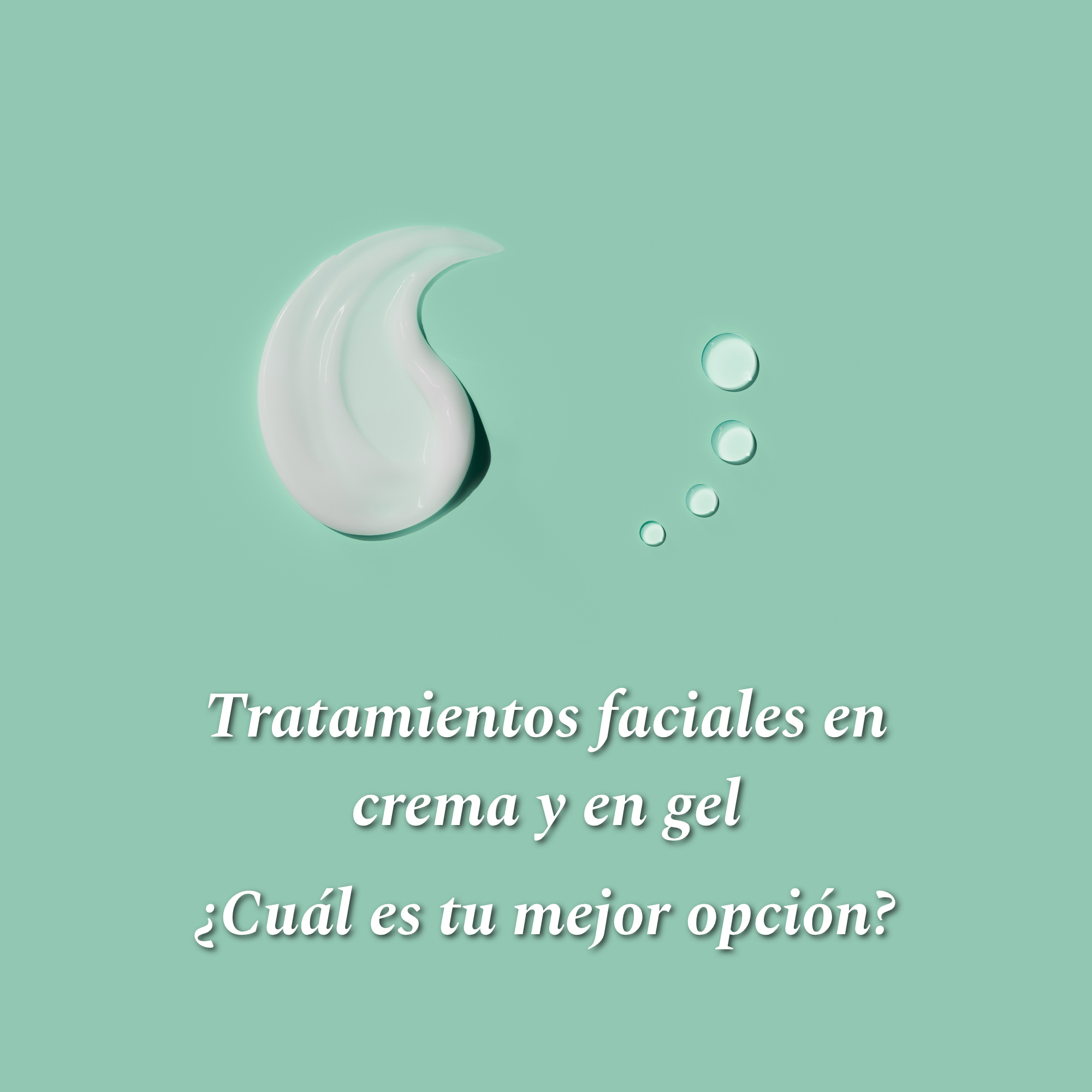 Tratamientos faciales en crema y en gel